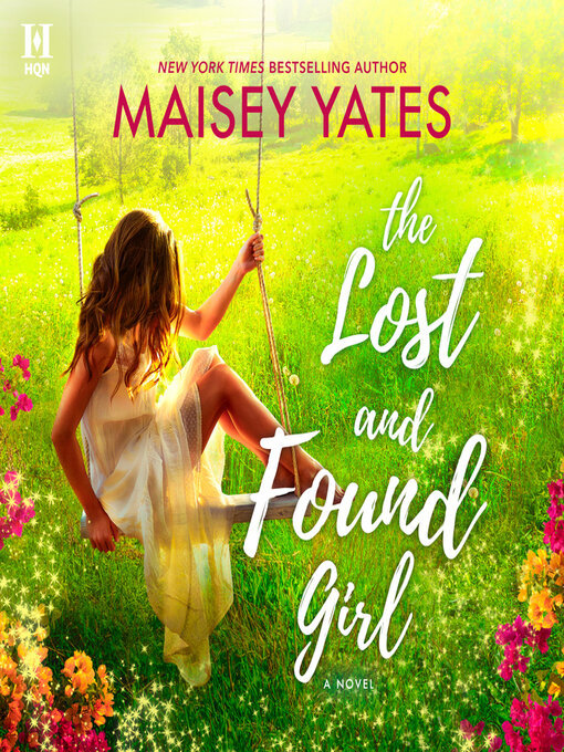 Title details for The Lost and Found Girl by Maisey Yates - Available